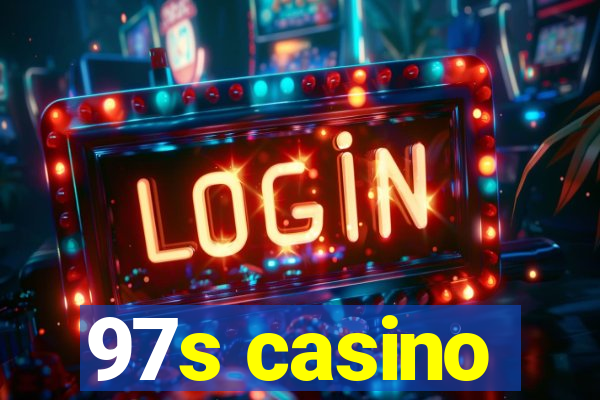 97s casino